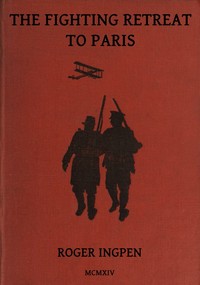 Cover of The Fighting Retreat To Paris — ...