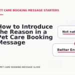 How to Introduce the Reason in a Pet Care Booking Message