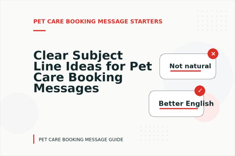 Clear Subject Line Ideas for Pet Care Booking Messages
