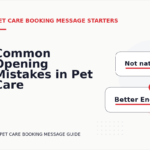 Common Opening Mistakes in Pet Care Booking Messages