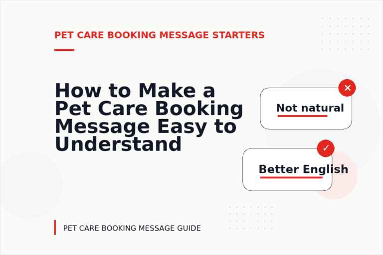 How to Make a Pet Care Booking Message Easy to Understand
