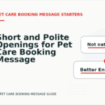 Short and Polite Openings for Pet Care Booking Message English