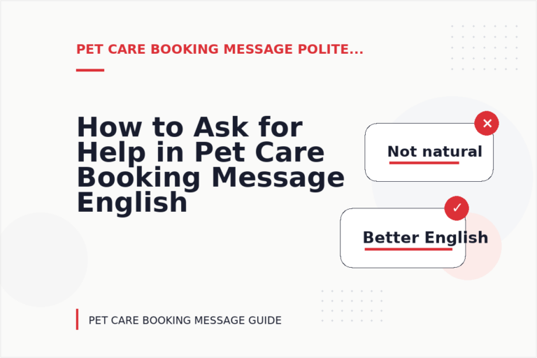 How to Ask for Help in Pet Care Booking Message English How to Ask for Help in Pet Care Booking Message English