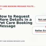 How to Request More Details in a Pet Care Booking Message