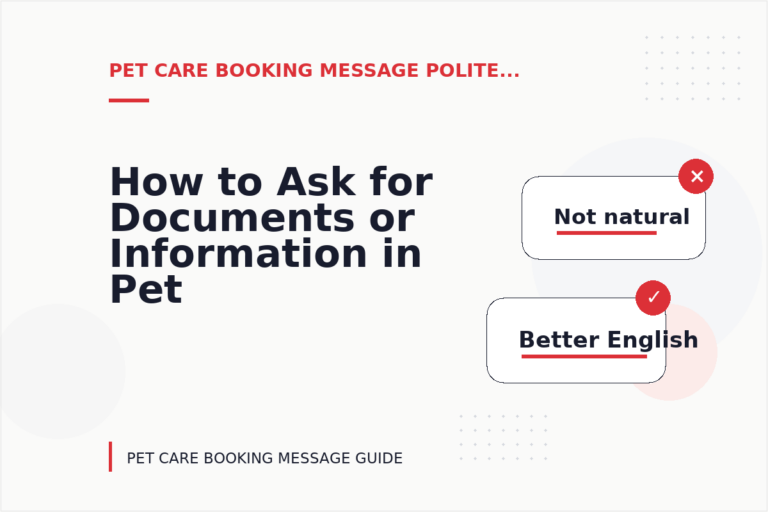 How to Ask for Documents or Information in Pet Care Booking Message English How to Ask for Documents or Information in Pet Care Booking Message English