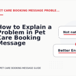 How to Explain a Problem in Pet Care Booking Message English
