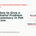 How to Give a Useful Problem Summary in Pet Care Booking Message English