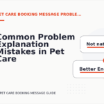 Common Problem Explanation Mistakes in Pet Care Booking Message English