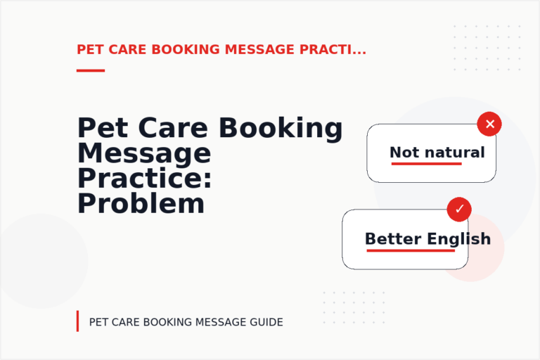 Pet Care Booking Message Practice: Problem and Solution Replies