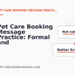 Pet Care Booking Message Practice: Formal and Friendly Versions