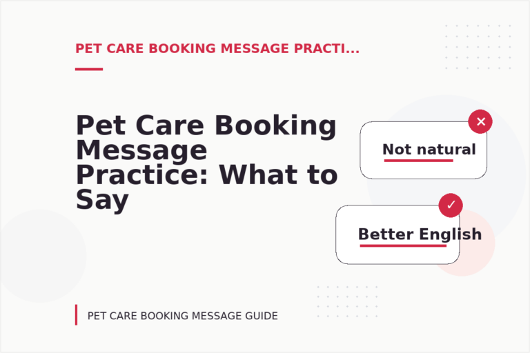 Pet Care Booking Message Practice: What to Say Instead Pet Care Booking Message Practice: What to Say Instead