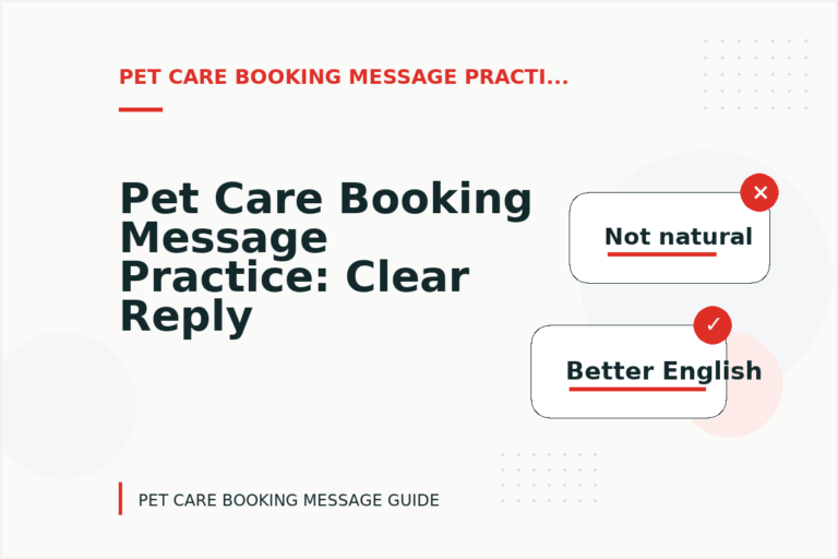 Pet Care Booking Message Practice: Clear Reply Patterns Pet Care Booking Message Practice: Clear Reply Patterns
