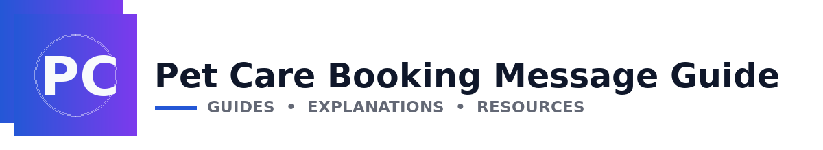 Pet Care Booking Message Guide